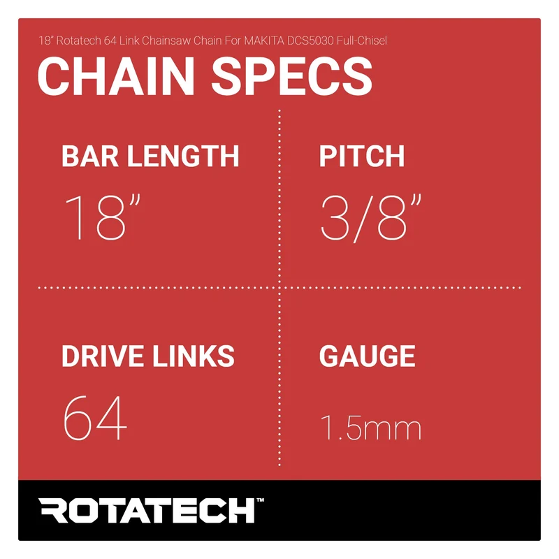 18" Rotatech 64 Link Chainsaw Chain For MAKITA DCS5030 Full-Chisel