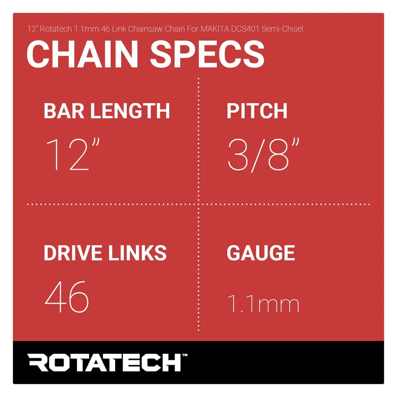 12" Rotatech 1.1mm 46 Link Chainsaw Chain For MAKITA DCS401 Semi-Chisel